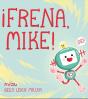 ¡Frena, Mike! - Preview
