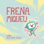 Frena, Miquel! - Preview