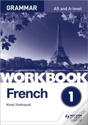 French A-Level Grammar Workbook 1