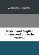 French And English Idioms And Proverbs Volume 2