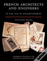 French Architects And Engineers In The Age Of Enlightenment