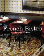French Bistro : Seasonal Recipes