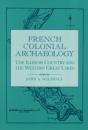 French Colonial Archaeology - Preview