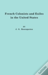 French Colonists And Exiles In The United States