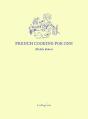 French Cooking For One - Preview