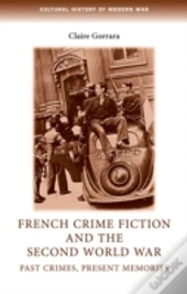 French Crime Fiction And The Second World War