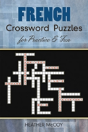 French Crossword Puzzles For Practice And Fun - Preview