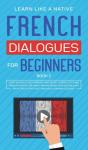 French Dialogues For Beginners Book 2 - Preview