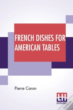 Capa do artigo French Dishes For American Tables: Translated By Mrs. Frederic Sherman
