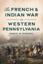 French & Indian War In Western Pennsylvania - Preview