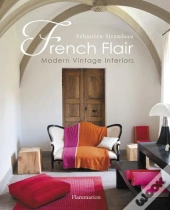 French Flair: Modern Vintage Interiors