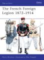 French Foreign Legion 1872 1914 - Preview