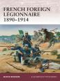 French Foreign Legionnaire 1890â€“1914 - Preview