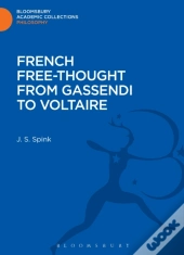 French Free-Thought From Gassendi To Voltaire