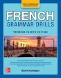 French Grammar Drills, Premium Fourth Edition - Preview