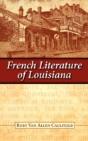 French Literature Of Louisiana - Preview