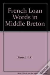 French Loanwords In Middle Breton