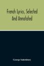 French Lyrics, Selected And Annotated - Preview
