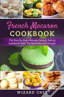 French Macaron Cookbook