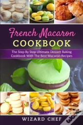 French Macaron Cookbook