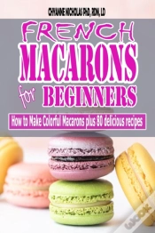 Capa do artigo French Macarons For Beginners