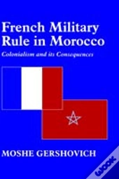 French Military Rule In Morocco