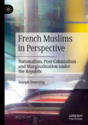 French Muslims In Perspective