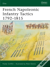 French Napoleonic Infantry Tactics 1792 1815