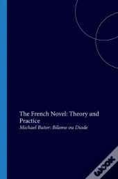 French Novel: Theory And Practice