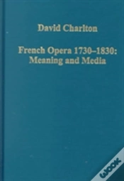 Capa do artigo French Opera 1730â€“1830: Meaning And Media