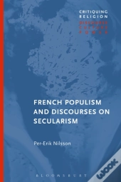 French Populism And Discourses On Secularism