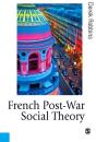French Post-War Social Theory - Preview