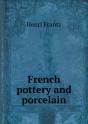 French Pottery And Porcelain - Preview
