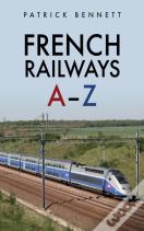 French Railways: A-Z