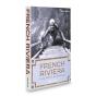 French Riviera ; Living Well Was The Best Revenge - Preview