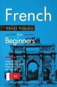 French Short Stories For Beginners