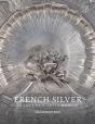 French Silver In The J. Paul Getty Museum - Preview