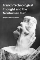French Technological Thought And The Nonhuman Turn