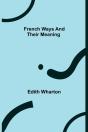 French Ways And Their Meaning - Preview