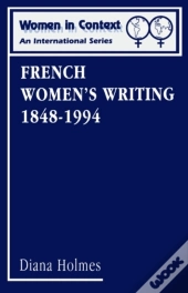 French Women'S Writing 1848-1994