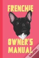Frenchie Owner'S Manual