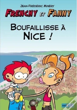 Capa do artigo Frenchy Et Fanny T02 Boufaillisse A Nice (2e Edition.)