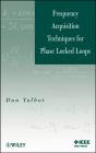 Frequency Acquisition Techniques For Phase Locked Loops - Preview