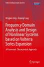 Frequency Domain Analysis And Design Of Nonlinear Systems Based On Volterra Series Expansion - Preview