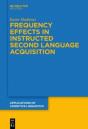 Frequency Effects In Instructed Second Language Acquisition - Preview
