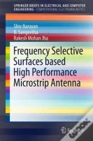 Frequency Selective Surfaces Based High Performance Microstrip Antenna