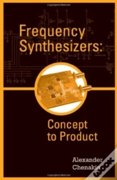 Frequency Synthesizers: Concept To Product
