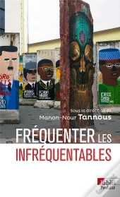 Fréquenter Les Infréquentables