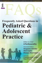 Frequently Asked Questions In Pediatric & Adolescent Practice