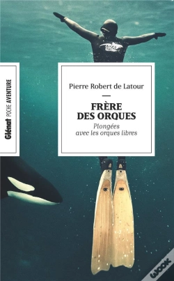 Capa do artigo Frère Des Orques (Poche) : 20 Ans De Plongée Avec Les Orques Libres